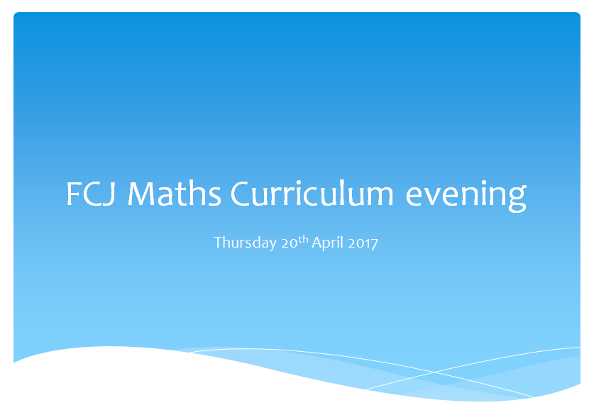 Maths Curriculum Evening Presentation