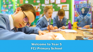 Welcome to FCJ Year 5
